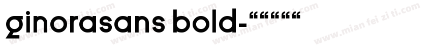 ginorasans bold字体转换